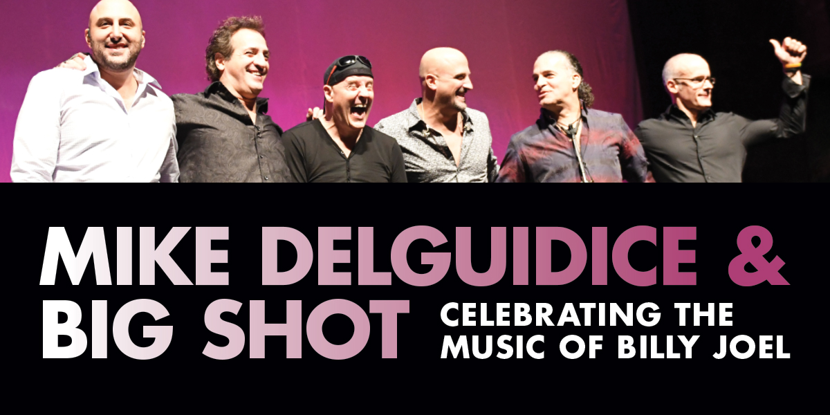 Mike DelGuidice & Big Shot