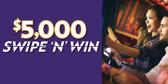 $5,000 Swipe & Win