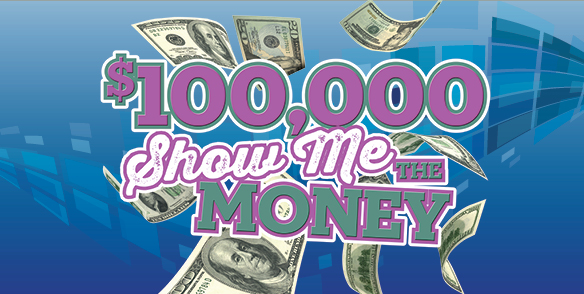 $100,000 Show Me the Money