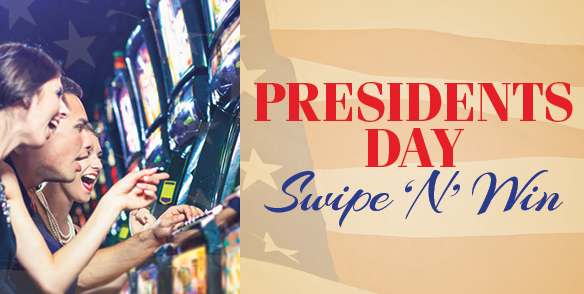 President's Day Swipe 'N' Win