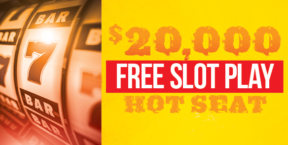 $20,000 Free Slot Play Hot Seat