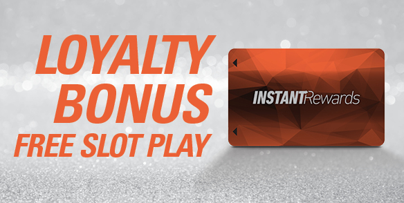 Loyalty Bonus Free Slot Play