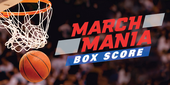 March Mania Box Score