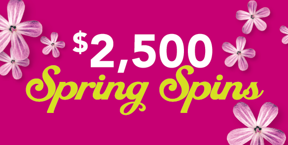 $2,500 Spring Spins