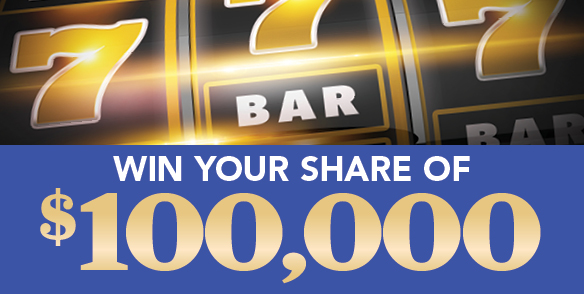 Win Your Share of $100,000