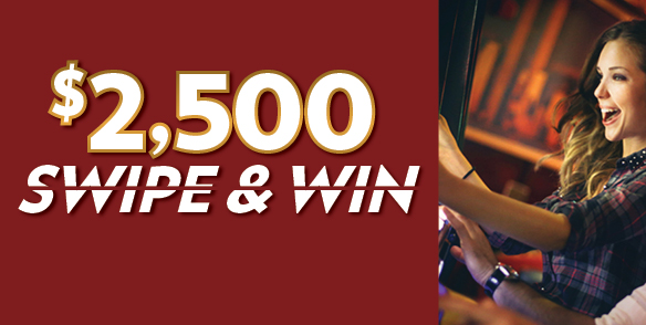 $2,500 Swipe & Win