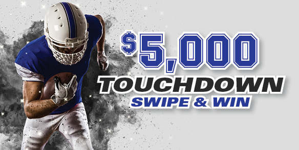 $5,000 Touchdown Swipe & Win