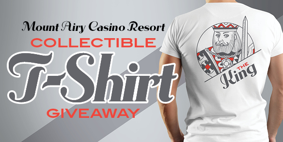 Mount Airy Casino Resort Collectible T-Shirt Giveaway