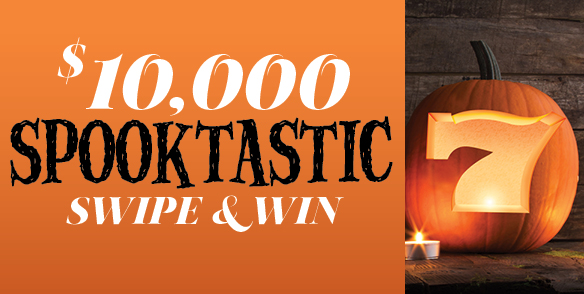 $10,000 Spooktastic Swipe & Win