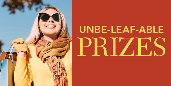 Unbe-leaf-able Prizes