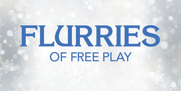 FLURRIES OF FREE PLAY