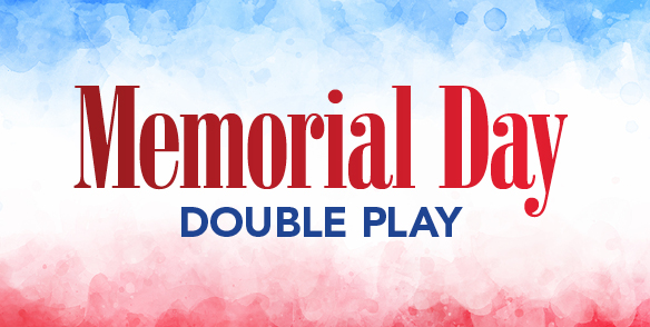 Memorial Day Double Play