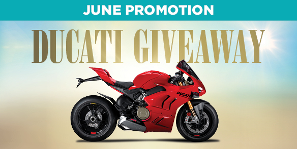 $250,000 Summer Spectacular - Ducati Giveaway
