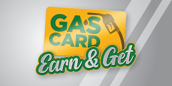 Earn & Get Gas Card