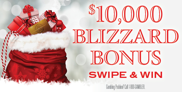 $10,000 BLIZZARD BONUS