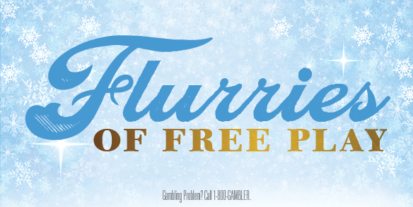 FLURRIES OF FREE PLAY