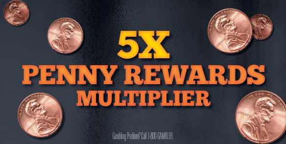 5x Penny Rewards Multiplier