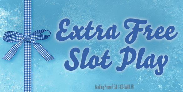 EXTRA FREE SLOT PLAY