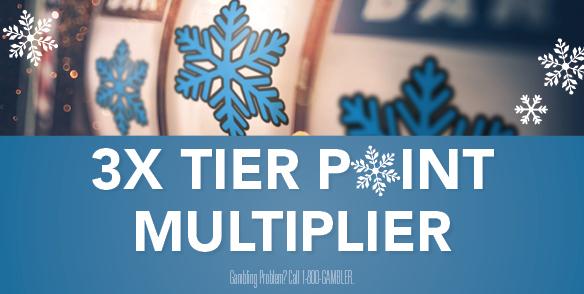 3X TIER POINT MULTIPLIER