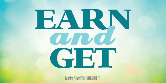 EARN AND GET