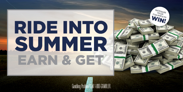 RIDE INTO SUMMER EARN & GET
