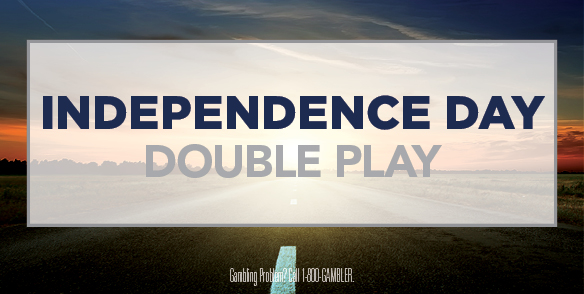 INDEPENDENCE DAY DOUBLE PLAY