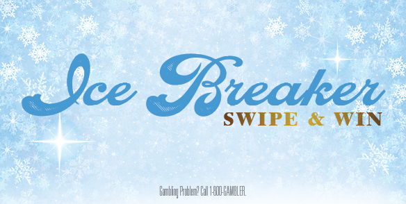 ICE BREAKER SWIPE & WIN