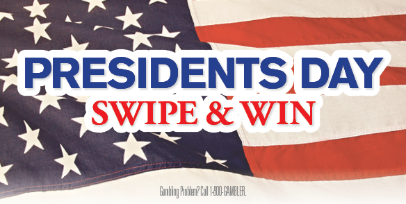 Presidents Day  Swipe & Win