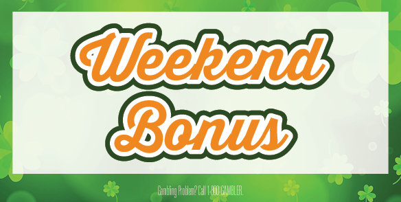 Weekend Bonus