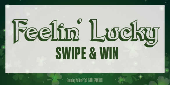 Feelin' Lucky Swipe & Win