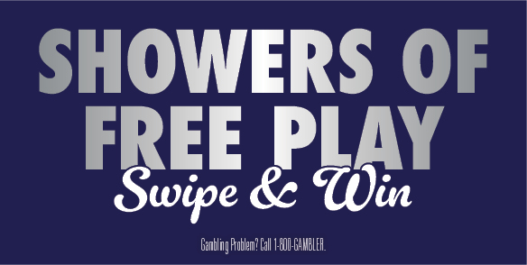 SHOWERS FREE PLAY Swipe & 'Win