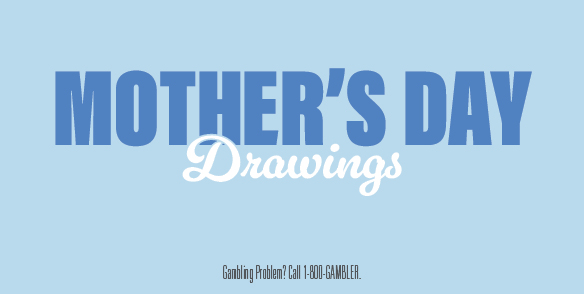 MOTHER'S DAY DRAWINGS