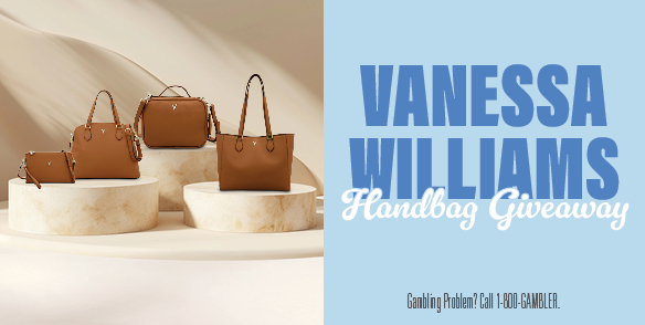 VANESSA WILLIAMS HANDBAG GIVEAWAY