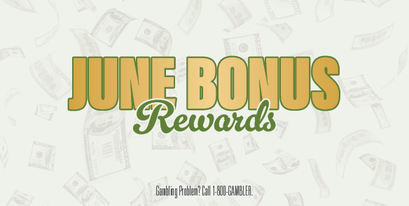 June Bonus Rewards