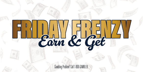 Friday Frenzy Earn & Get