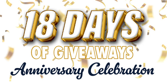 18 Days of Giveaways Anniversary Celebration