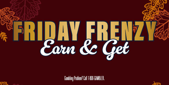Friday Frenzy Earn & Get