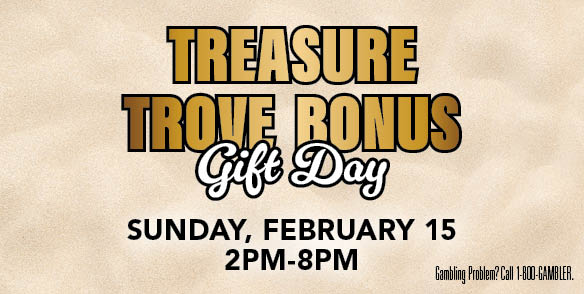 Treasure Trove Bonus Gift Day