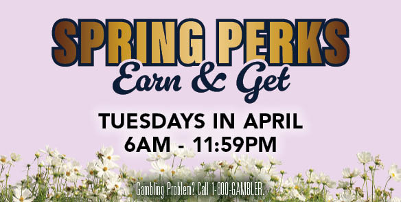 Spring Perks Earn & Get