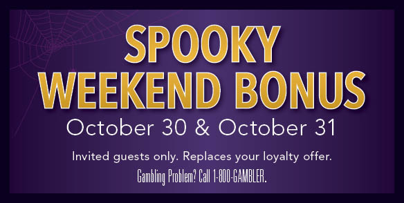 Spooky Weekend Bonus